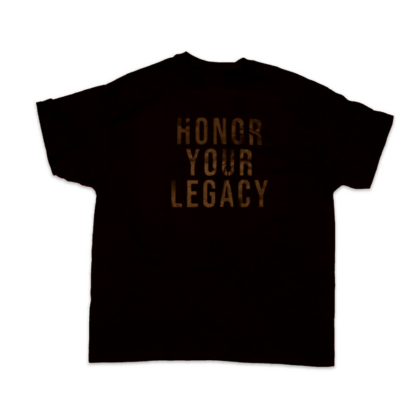 Black on Black Honor Your Legacy T-Shirt